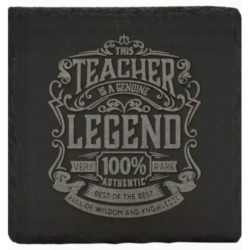 Teacher - Legend Slate Coaster Teacher - Legend Slate Coaster